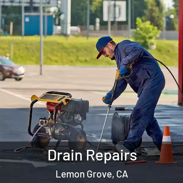  Drain Repairs Lemon Grove, CA
