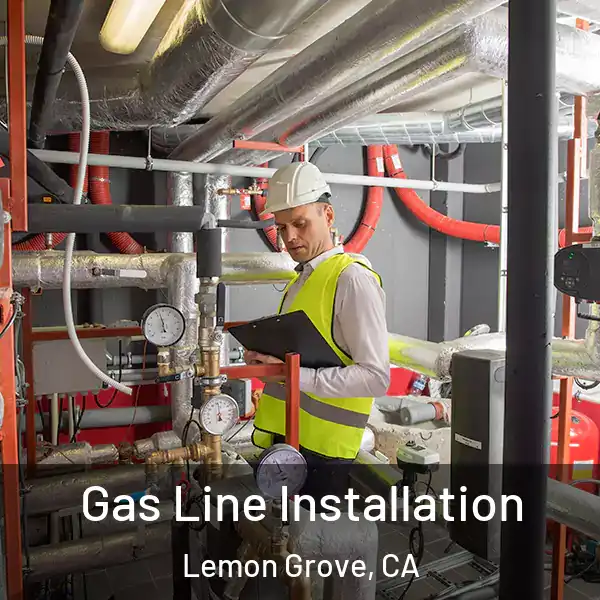  Gas Line Installation Lemon Grove, CA