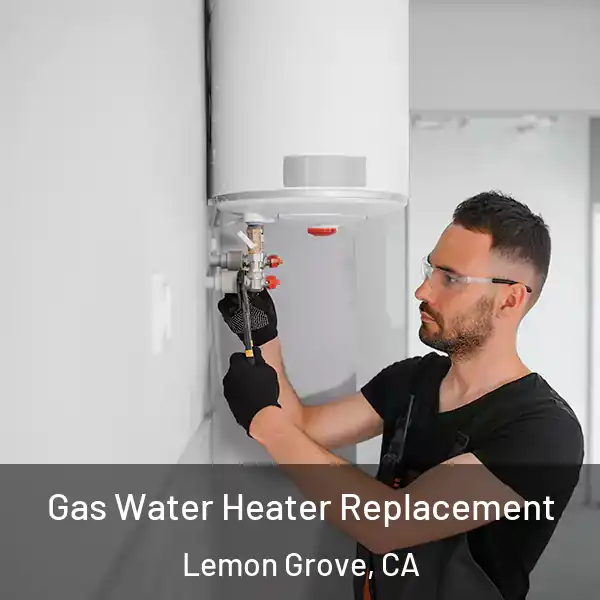  Gas Water Heater Replacement Lemon Grove, CA