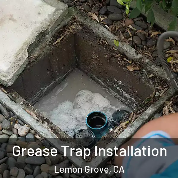  Grease Trap Installation Lemon Grove, CA