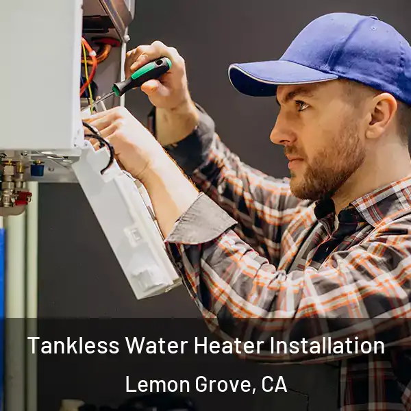  Tankless Water Heater Installation Lemon Grove, CA